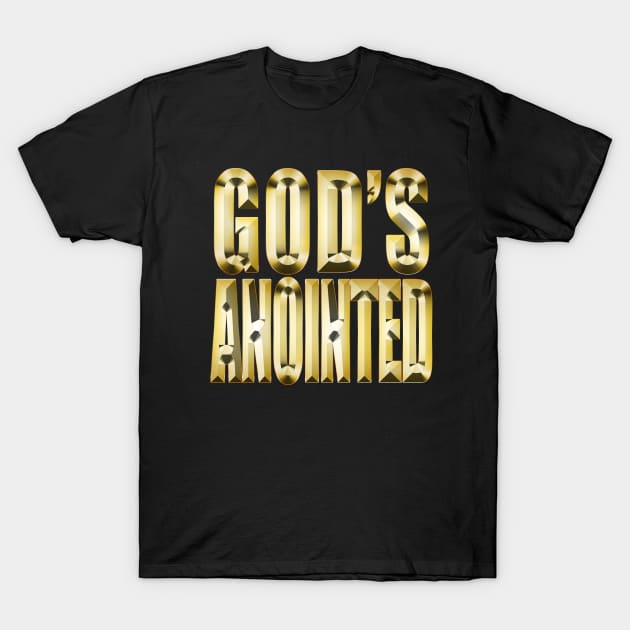 God's Anointed Christian T-Shirt T-Shirt by FHENAKU